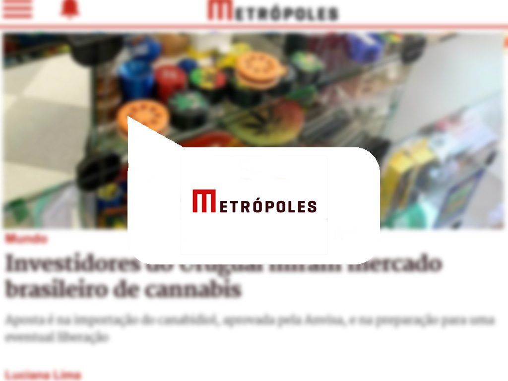Metrópoles: Investidores do Uruguai miram turistas e mercado brasileiro de cannabis